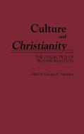 Culture and Christianity di George R. Saunders edito da Greenwood Press