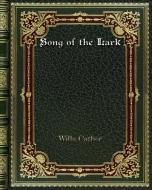 Song of the Lark di Willa Cather edito da Blurb