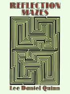 Reflection Mazes di Lee Daniel Quinn edito da Dover Publications Inc.