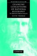 Changing Conceptions of National Biography di Keith Thomas edito da Cambridge University Press