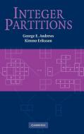 Integer Partitions di George E. Andrews, Kimmo Eriksson edito da Cambridge University Press