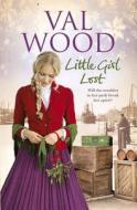 Little Girl Lost di Val Wood edito da Transworld Publishers Ltd