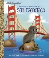 My Little Golden Book About San Francisco di Toyo Tyler edito da Random House USA Inc