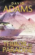 Terror in Paradise di David Adams edito da David Adams