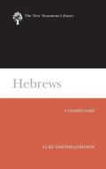 Hebrews (Ntl di Luke Timothy Johnson edito da WESTMINSTER PR