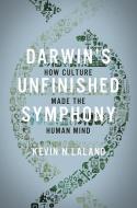 Darwin's Unfinished Symphony di Kevin N. Laland edito da Princeton Univers. Press