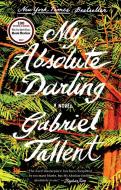 My Absolute Darling di Gabriel Tallent edito da Penguin Publishing Group