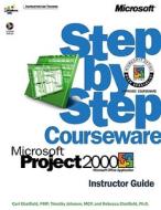 Project 2000 Step By Step Courseware di Tim Johns, Carl S. Chatfield, et al edito da Microsoft Press,u.s.