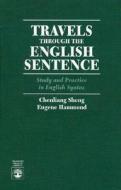 Travels Through the English Sentence di Chenliang Sheng, Eugene Hammond edito da University Press of America