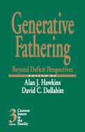 Generative Fathering di Alan J. Hawkins edito da SAGE Publications, Inc