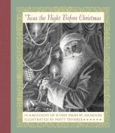 'twas the Night Before Christmas: Or Account of a Visit from St. Nicholas di Anonymous edito da CANDLEWICK BOOKS