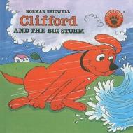 Clifford and the Big Storm di Norman Bridwell edito da Perfection Learning