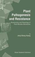 Plant Pathogenesis and Resistance di Jeng-Sheng Huang edito da Springer Netherlands