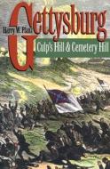 Gettysburg--culp's Hill And Cemetery Hill di Harry W. Pfanz edito da The University Of North Carolina Press