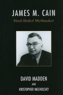 James M. Cain di David Madden edito da Scarecrow Press
