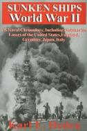 Sunken Ships World War II di Karl E. Heden edito da Branden Publishing Co ,U.S.