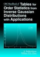 CRC Handbook of Tables for Order Statistics from Inverse Gaussian Distributions with Applications di N. (McMaster University Balakrishnan, William Chen edito da Taylor & Francis Inc