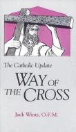 The Catholic Update 'Way of the Cross' di Jack Wintz edito da Franciscan Media