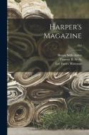 Harper's Magazine; 212 di Henry Mills Alden, Lee Foster Hartman edito da LIGHTNING SOURCE INC