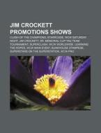 Jim Crockett Promotions Shows: Clash Of di Books Llc edito da Books LLC, Wiki Series