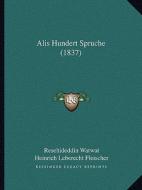 Alis Hundert Spruche (1837) di Resehideddin Watwat edito da Kessinger Publishing