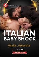 Italian Baby Shock di Jackie Ashenden edito da HQN BOOKS