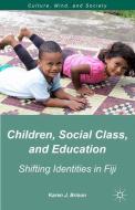 Children, Social Class, and Education di K. Brison edito da Palgrave Macmillan US