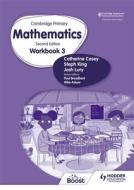Cambridge Primary Mathematics Workbook 3 di Catherine Casey, Steph King, Josh Lury edito da Hodder Education Group