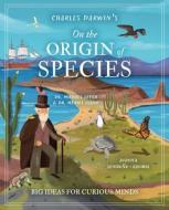 Charles Darwin's on the Origin of Species: Big Ideas for Curious Kids di Michael Leach, Meriel Lland edito da ARCTURUS ED