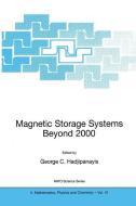 Magnetic Storage Systems Beyond 2000 di George C. Hadjipanayis edito da Springer Netherlands