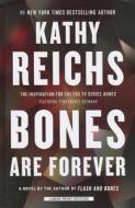 Bones Are Forever di Kathy Reichs edito da Wheeler Publishing