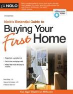 Nolo's Essential Guide to Buying Your First Home di Ilona Bray, Alayna Schroeder, Marcia Stewart edito da NOLO PR
