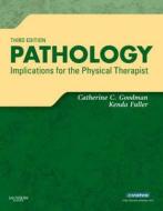 Pathology di Catherine C. Goodman, Kenda S. Fuller edito da Elsevier - Health Sciences Division