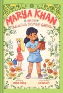 Marya Khan and the Fabulous Jasmine Garden (Marya Khan #2) di Saadia Faruqi edito da AMULET BOOKS