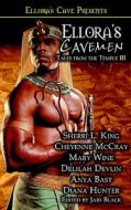Ellora\'s Cavemen di Sherri L King, Cheyenne McCray edito da Ellora\'s Cave Publishing, Inc