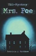 Thg-mystery...mrs. Poe di #Matthew,  Patricia,  D. edito da Publishamerica