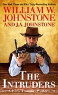 The Intruders di William W. Johnstone, J. A. Johnstone edito da THORNDIKE PR