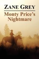 Monty Price's Nightmare di Zane Grey edito da White Ivy Press