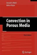 Convection In Porous Media di Donald A. Nield, Adrian Bejan edito da Springer-verlag New York Inc.