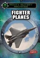 Fighter Planes edito da Gareth Stevens Publishing