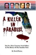 A Killer in Paradise di David Pietras edito da Createspace