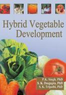Hybrid Vegetable Development di Praveen K. Singh edito da CRC Press