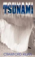 Tsunami di Crawford Kilian edito da AUTHORHOUSE