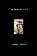 The Dead Ringer di Fredric Brown edito da BLACKMASK.COM