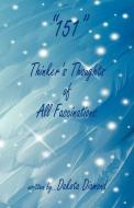 151 - Thinker's Thoughts of All Fascinations di Dakota Diamond edito da E BOOKTIME LLC