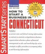 How to Start a Business in Connecticut [With CDROM] edito da Entrepreneur Press