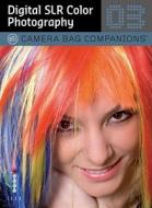 Digital SLR Color Photography edito da Cider Mill Press