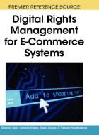 Digital Rights Management for E-Commerce Systems edito da Information Science Reference