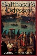 Balthasar's Odyssey di Amin Maalouf edito da Arcade Publishing