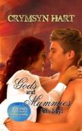 Gods and Mummies, Oh My! di Crymsyn Hart edito da Purple Sword Publications, LLC